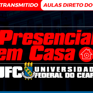 PRESENCIAL EM CASA para a UFC - Cargo: Assistente Administrativo