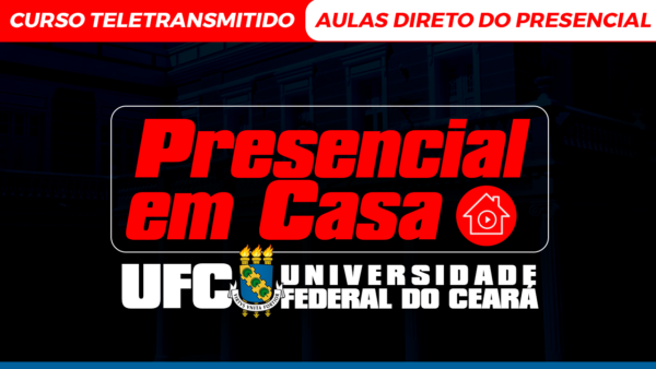 PRESENCIAL EM CASA para a UFC - Cargo: Assistente Administrativo